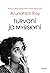 Turvani ja myrskyni by Arundhati Roy Turvani ja myrskyni by Arundhati Roy