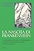 La nascita di Frankenstein. Tra scienza, gotico e femminismo: da dove viene la creatura di Mary Shelley