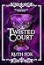 The Twisted Court by Ruth Fox