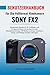 Benutzerhandbuch Für Die Vollformat-Kinokamera Sony FX2 by Adrian Chambers