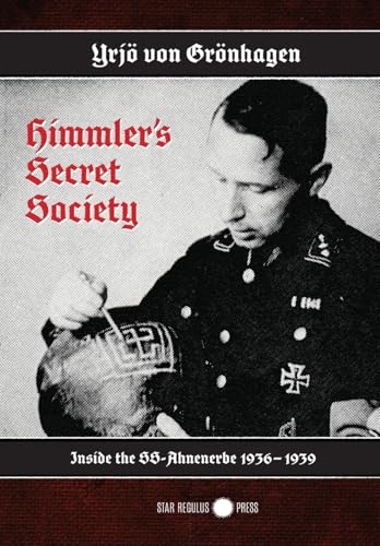 Himmler's Secret Society: Inside the SS-Ahnenerbe 1936-1939 (Hardcover)