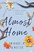 Almost Home (Large Print): A Love Story from a Small Town