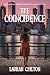 The Coincidence by Lauran Chilton