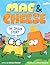 Mac & Cheese: The Origin St...
