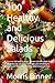 100 Healthy and Delicious S...