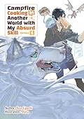 Campfire Cooking in Another World With My Absurd Skill: Omnibus 4 (Light Novel)
