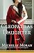 Cleopatra's Daughter