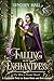 Falling for the Enchantress...