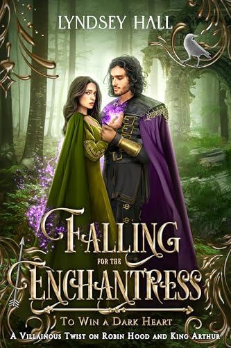 Falling for the Enchantress: A Robin Hood and King Arthur Retelling With a Twist (Kindle Edition)