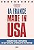 La France made in USA: Enquête sur l’influence de la culture américaine en France