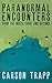Paranormal Encounters from ...