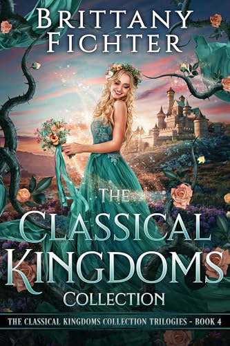 The Classical Kingdoms Collection Trilogies Book 4 (Kindle Edition)