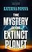The Mystery of the Extinct ...