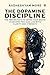 The Dopamine Discipline by Radheshyam More