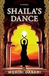 Shaila's Dance: A...