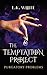 The Temptation Project: Pur...