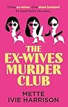 The Ex-Wives Murd...