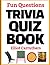 Trivia Quiz Book: Fun Quest...