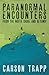 Paranormal Encounters from ...