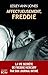 Affectueusement, Freddie: L...