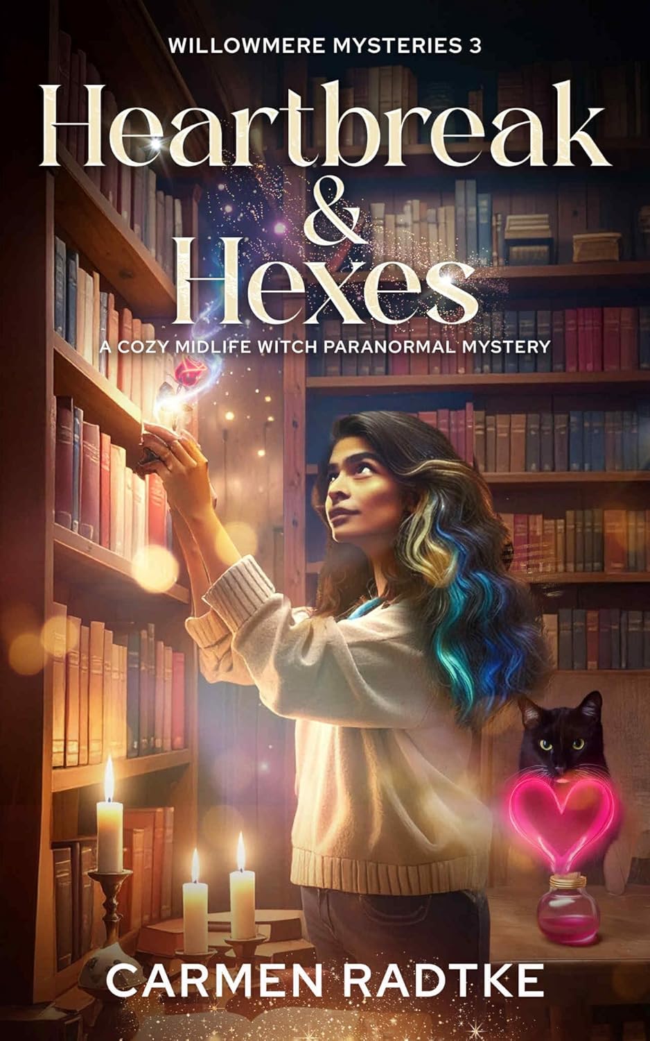 Heartbreak and Hexes (Willowmere Mysteries #3)