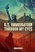 U.S. Immigration Through My...