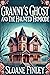 Granny's Ghost and the Haunted Homicide by Sloane Finley
