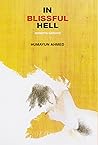 In Blissful Hell by Humayun Ahmed In Blissful Hell by Humayun Ahmed