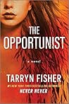 The Opportunist: An Unconventional, Second Chance Love Story (Love Me with Lies, 1)