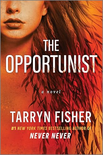 The Opportunist (Love Me with Lies, #1)