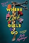 Where Lost Girls Go by Kody Keplinger