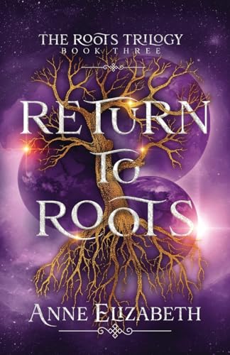 Return to Roots (Roots #3)