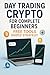 Day Trading Crypto for Comp...