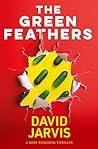 The Green Feathers (Mike Kingdom Thrillers Book 5)