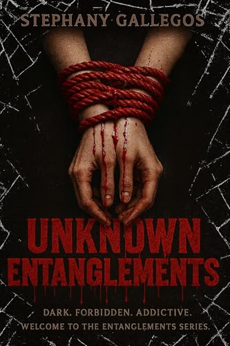 Unknown Entanglements: Book one of The Entanglements series (Kindle Edition)