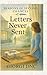 Letters Never Sent: A Novel...