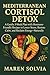 Mediterranean Cortisol Detox by Maren Solvia