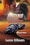 Racing Towards Destiny: A Sports Romance (Love on Track Book 1)
