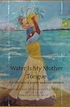 Water Is My Mothe...