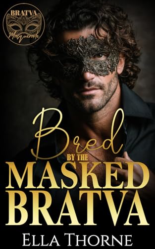 Bred by the Masked Bratva (The Bratva Masquerade #2)