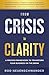 From Crisis to Clarity by Rod Neuenschwander