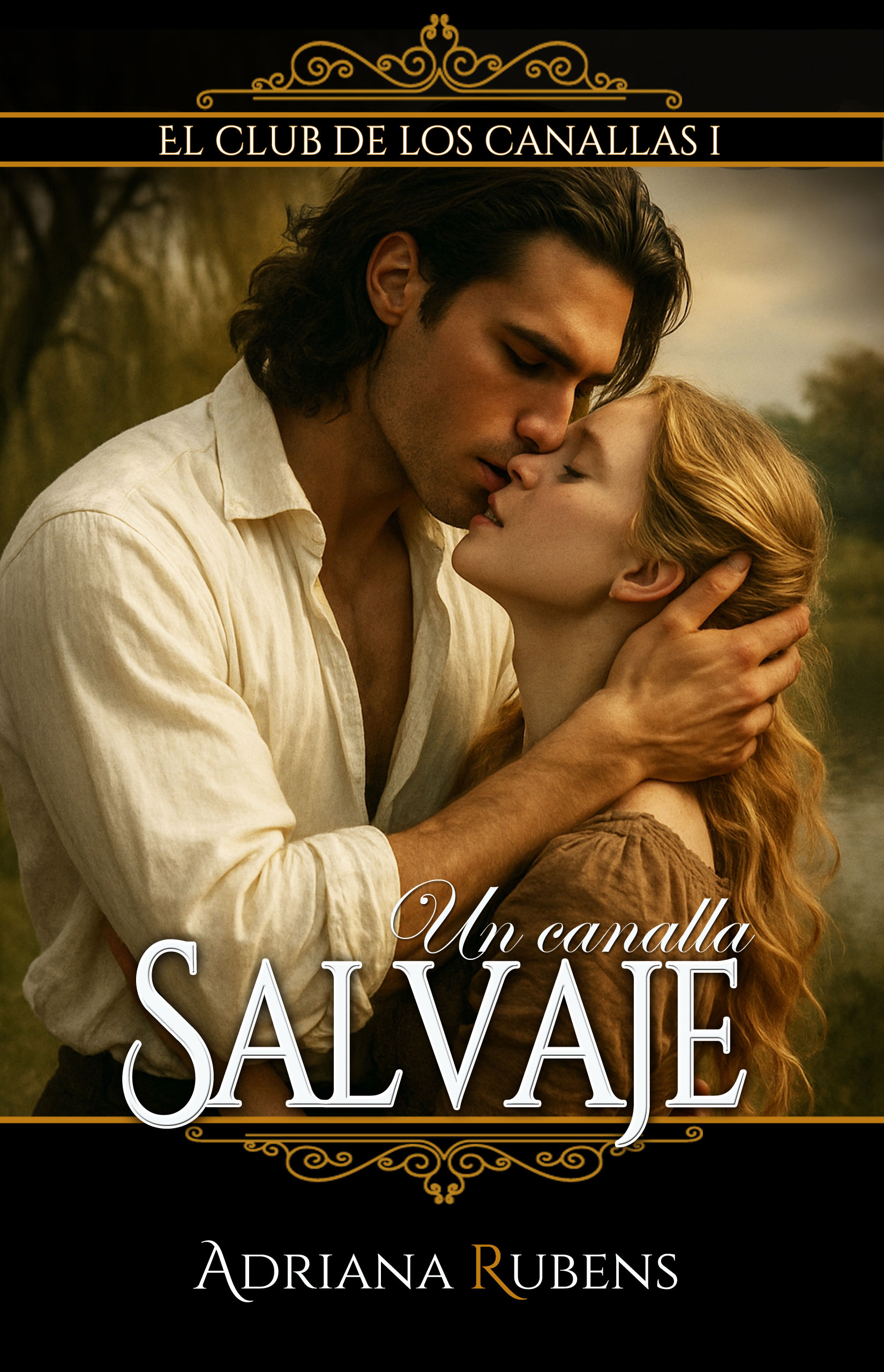 Un canalla salvaje (El club de los canallas, #1)