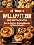 Ultimate Fall Appetizer Rec...