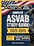 COMPLETE ASVAB STUDY GUIDE 2025-2026 by APEX PREP ACADEMY