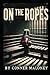 On The Ropes