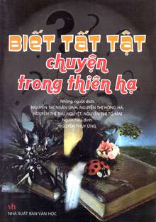 Biết tất tật chuyện trong thiên hạ