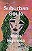 Suburban Souls