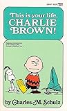 This Is Your Life, Charlie Brown! (Peanuts Coronet, #8)