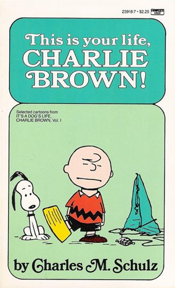 This Is Your Life, Charlie Brown! (Peanuts Coronet, #8)