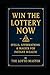 Win the Lottery Now:: Spell...